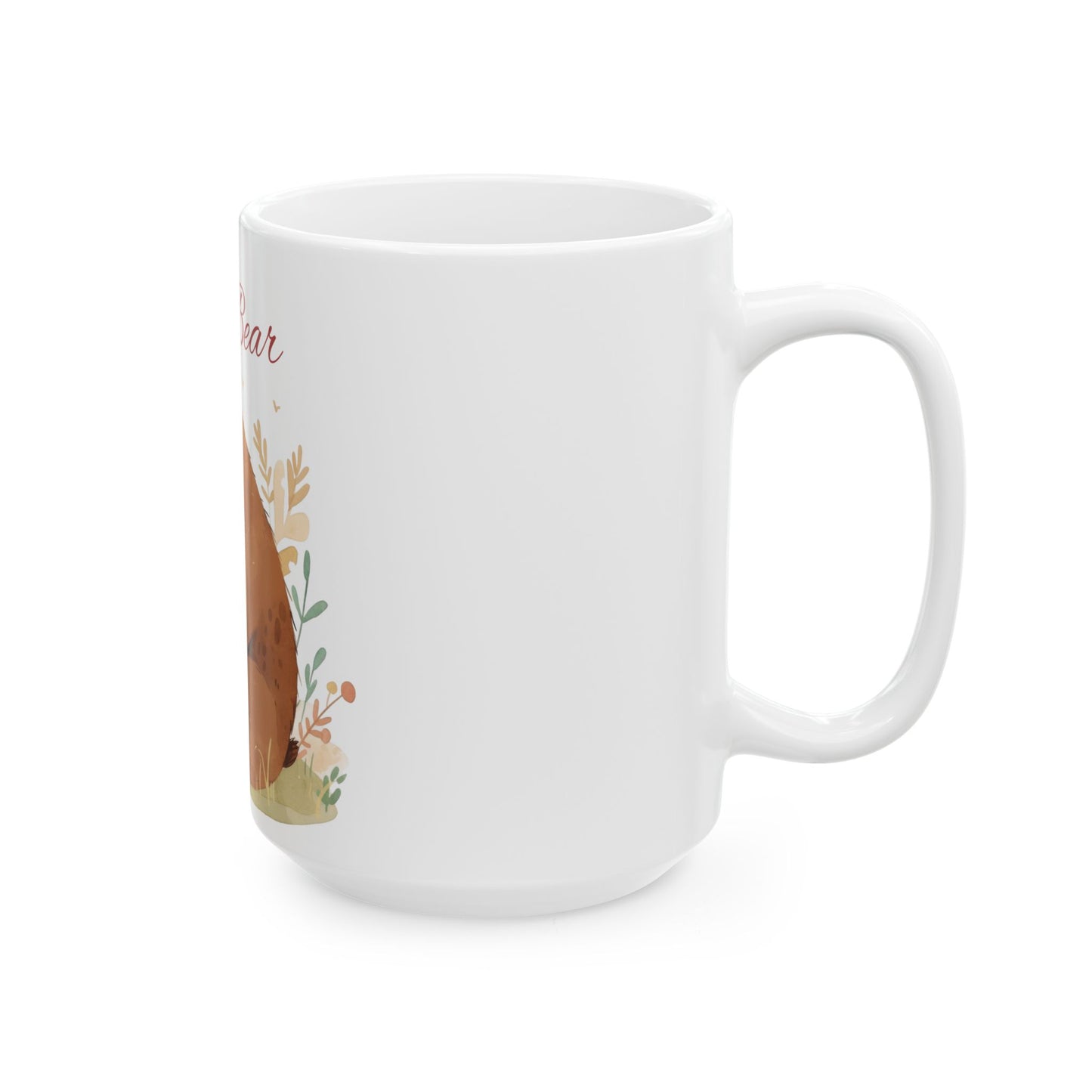 Mama Bear (Bear family Collection)Ceramic Mug, (11oz, 15oz)