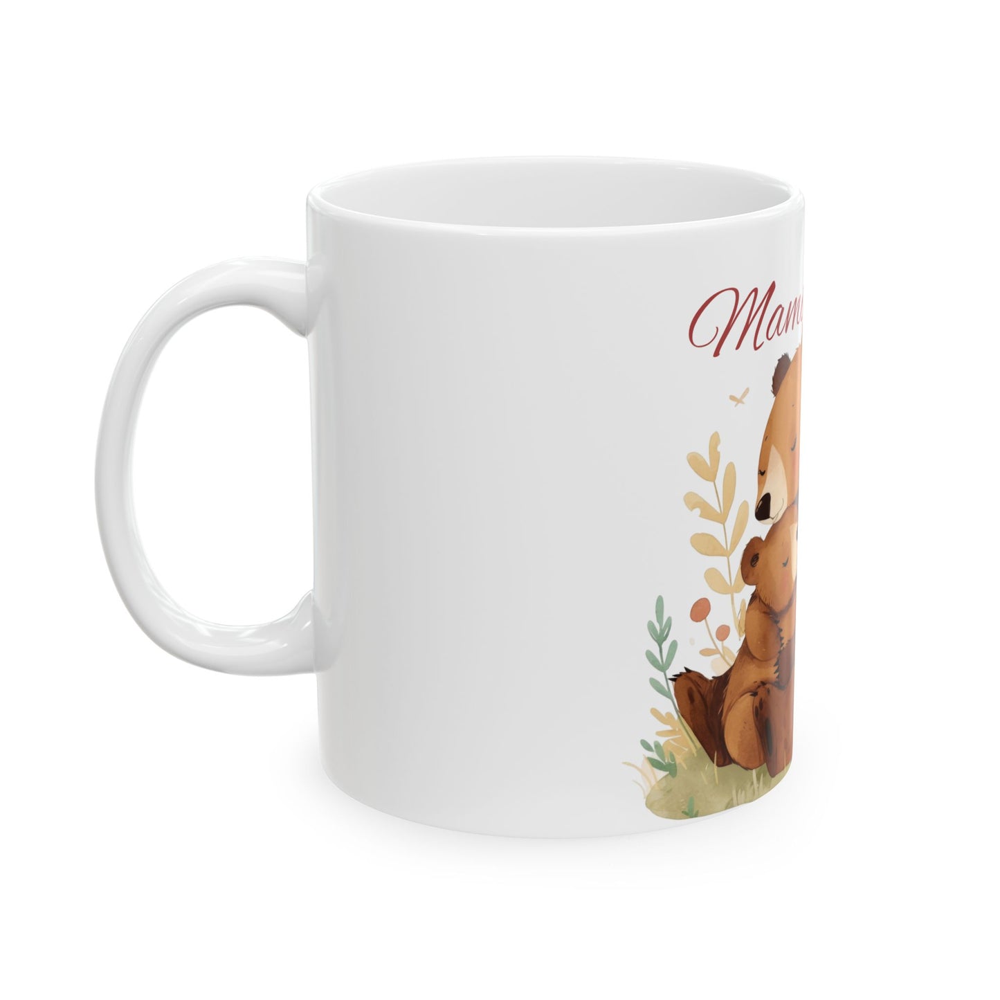 Mama Bear (Bear family Collection)Ceramic Mug, (11oz, 15oz)